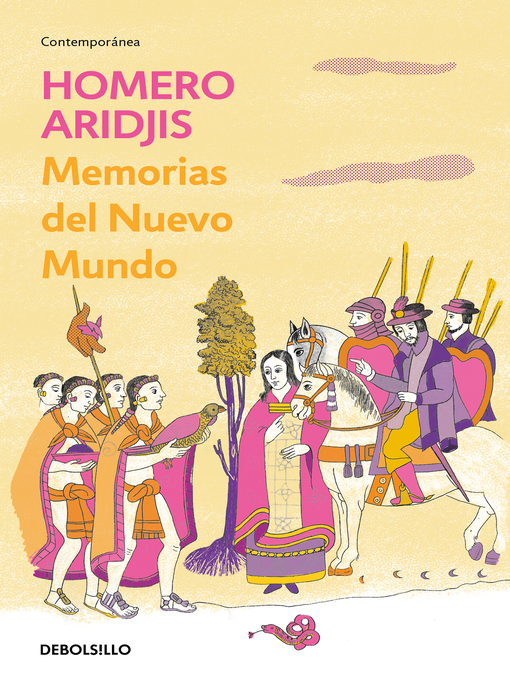 Title details for Memorias del Nuevo Mundo by Homero Aridjis - Wait list